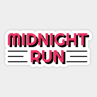 Midnight Run Sticker